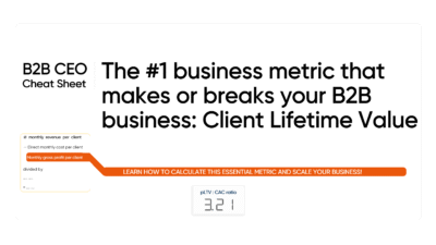 B2B CEOs: Do you know your #1 health metric? How many € of lifetime profit are you generating for every € you’ve spent to acquire a customer?